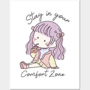 Stay in your comfort zone Posters and Art